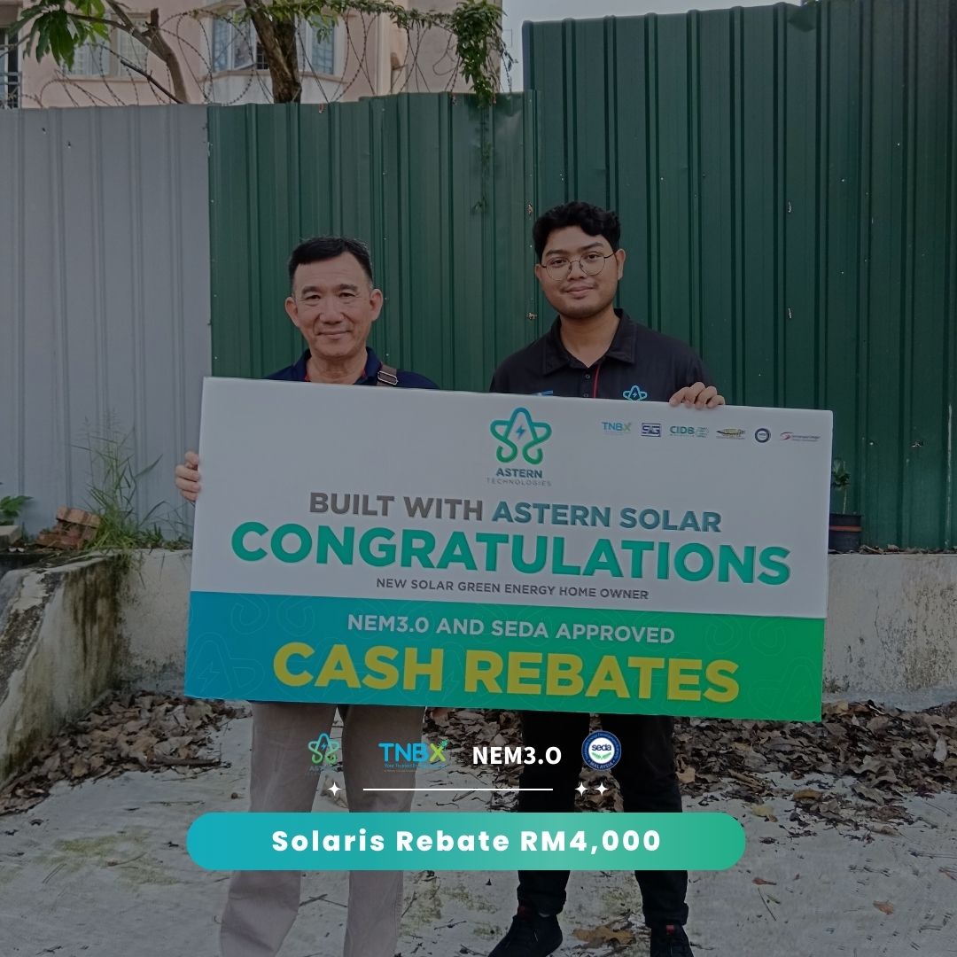 Astern customer claimed Solaris RM4,000 cash rebate